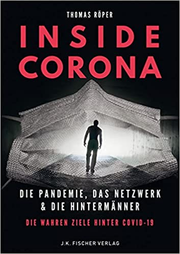 Inside Corona - Die Pandemie, das Netzwerk & die Hintermänner